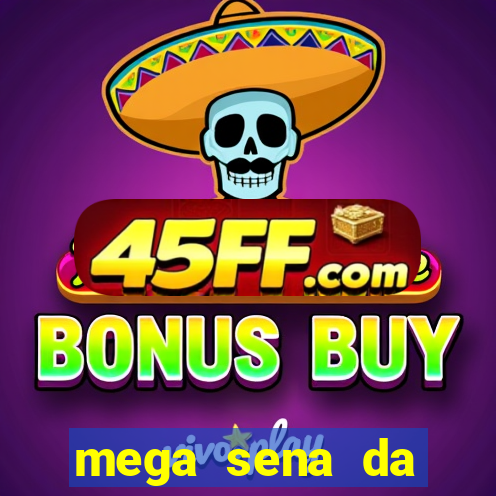 mega sena da virada 2025